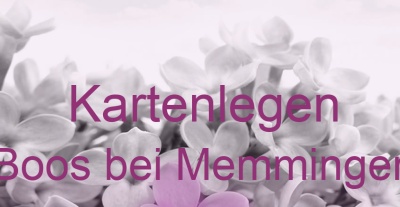 Kartenlegen Boos bei Memmingen | Top-Experten für Kartenlegen, Wahrsagen, Hellsehen, Zukunftsdeutung. Kartenlegen Boos bei Memmingen | Top-Experten für Kartenlegen, Wahrsagen, Hellsehen, Zukunftsdeutung.